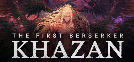 第一狂战士：卡赞（The First Berserker: Khazan）Build.22579715